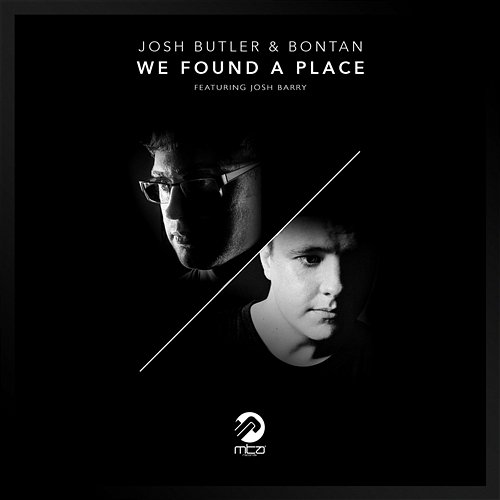 We Found A Place Josh Butler, Bontan feat. Josh Barry