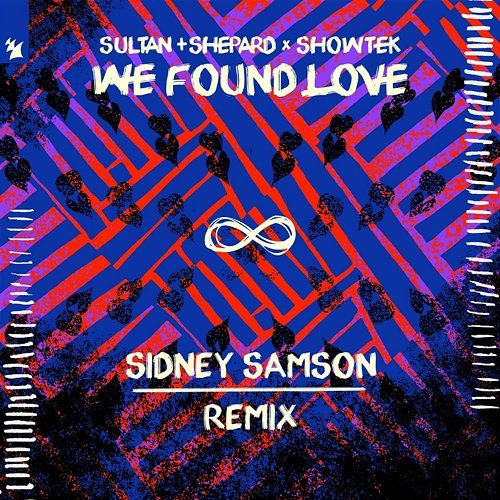 We Found Love Sultan + Shepard, Showtek