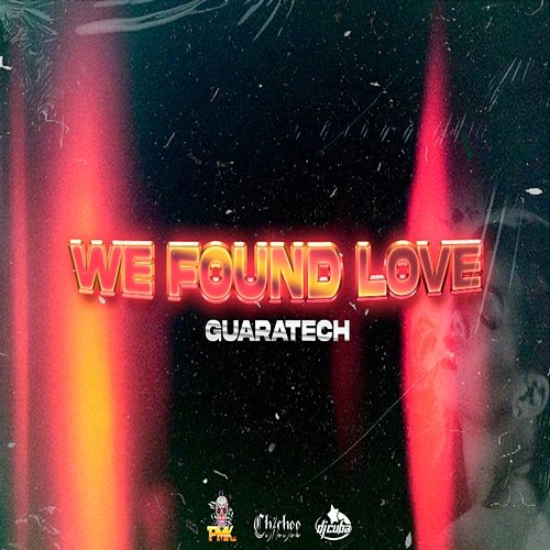 We found love DJ Cuba, Chichee & DJ Pirata