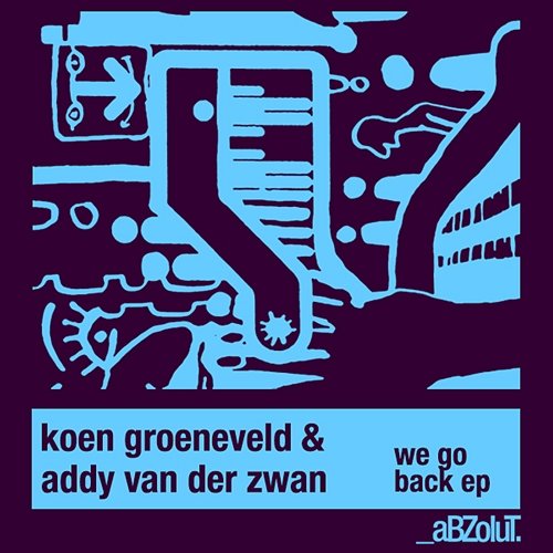 We Go Back EP Koen Groeneveld & Addy van der Zwan