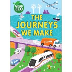 We Go Eco. The Journeys We Make Katie Woolley