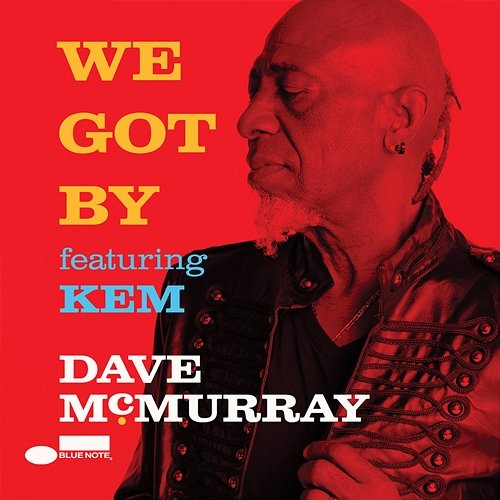 We Got by Kem, Dave McMurray