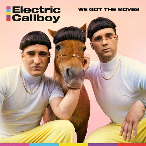 We Got the Moves Electric Callboy