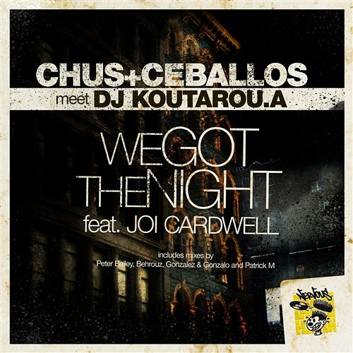 We Got The Night feat Joi Cardwell Chus & Ceballos meet Koutarou.a