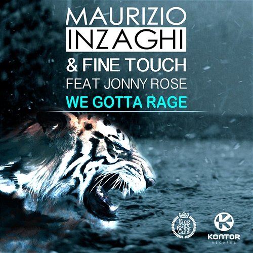 We Gotta Rage Maurizio Inzaghi & Fine Touch feat. Jonny Rose