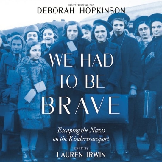 We Had to be Brave Hopkinson Deborah