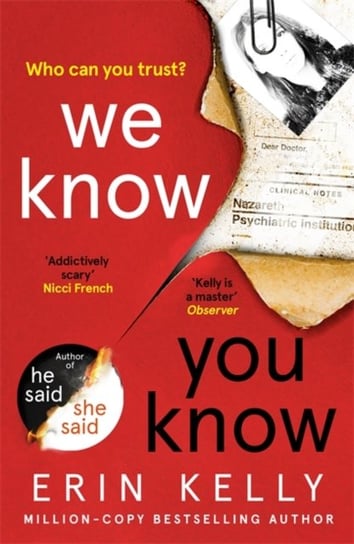 We Know You Know: The addictive new thriller from the author of He SaidShe Said and Richard & Judy B Kelly Erin