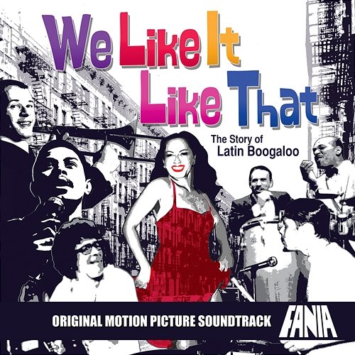 We Like It Like That: The Story Of Latin Boogaloo, Vol. 1 Various Artists