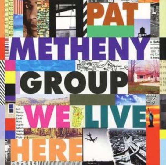 We Live Here Metheny Pat Group