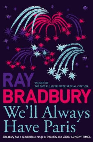 We'll Always Have Paris Ray Bradbury