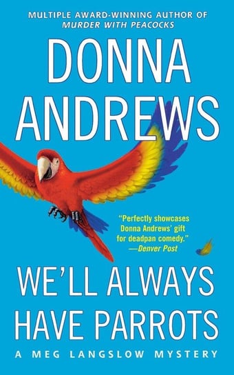 We'll Always Have Parrots Andrews Donna