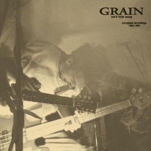 We'll Hide Away: Complete Recordings 1993-1995, płyta winylowa Grain