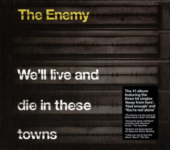 We'll Live And Die In These Towns The Enemy