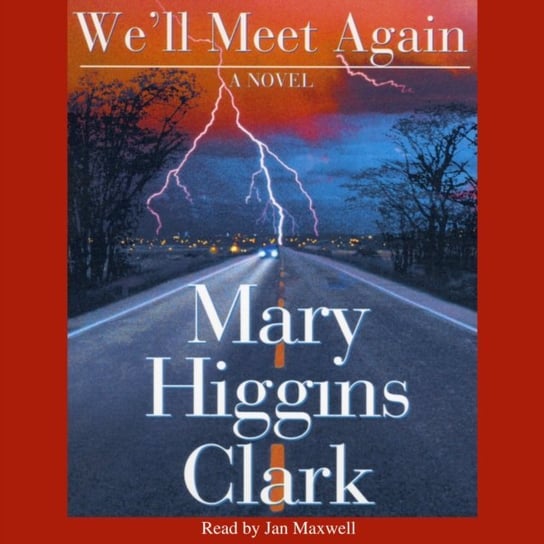 We'll Meet Again Higgins Clark Mary