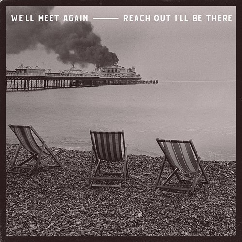 We'll Meet Again / Reach Out I'll Be There The Jaded Hearts Club & Nic Cester