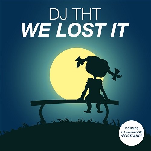We Lost It DJ THT