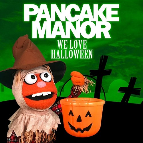 We Love Halloween Pancake Manor