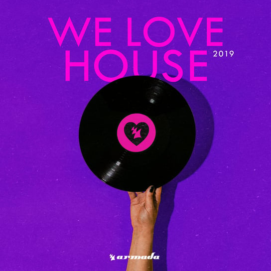 We Love House 2019 Various Artists