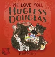 We Love You, Hugless Douglas! Melling David