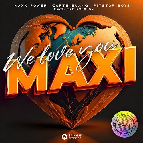 We Love You Maxi Maxx Power, Carte Blanq & Pitstop Boys feat. Tom Coronel