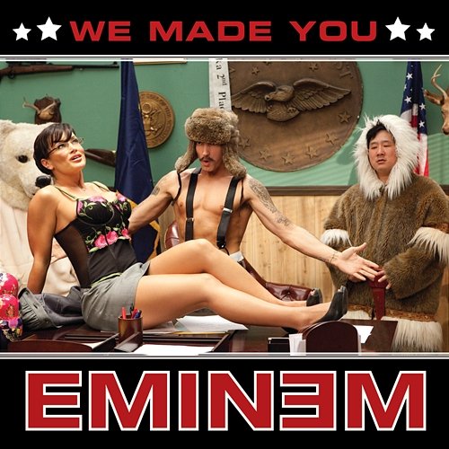We Made You Eminem