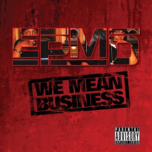 We Mean Business EPMD