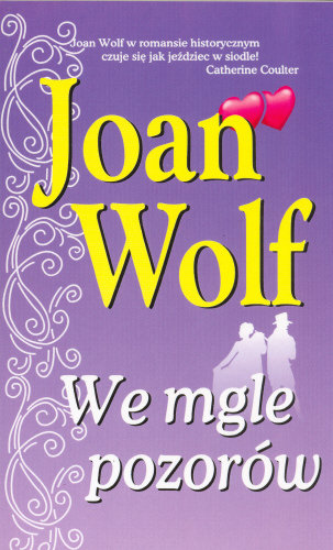 We mgle pozorów Wolf Joan
