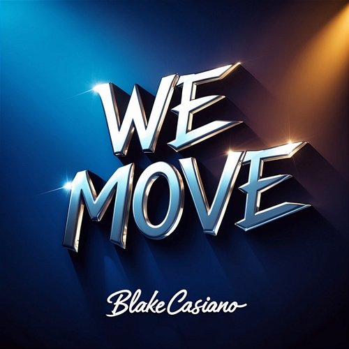 We Move Blake Casiano