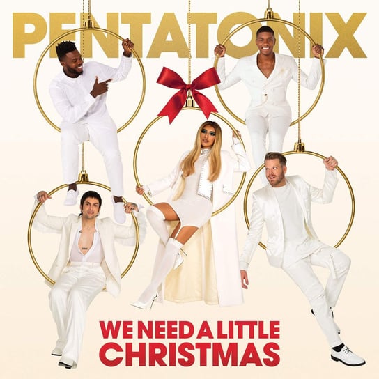 We Need A Little Christmas Pentatonix