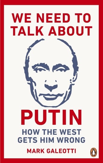 We Need to Talk About Putin Galeotti Mark