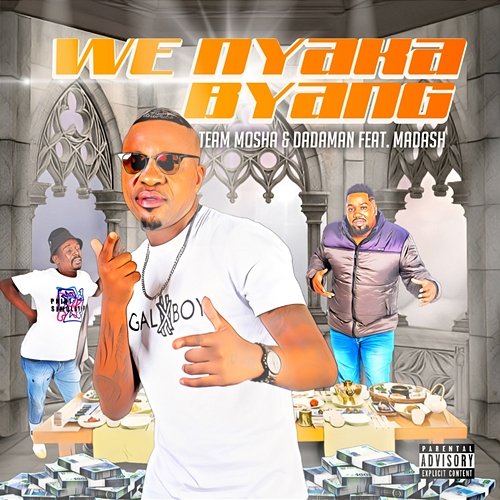We Nyaka Byang Team Mosha and DJ DadaMan feat. Madash