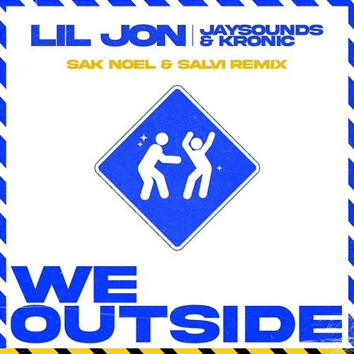 We Outside Lil Jon, JaySounds, Kronic
