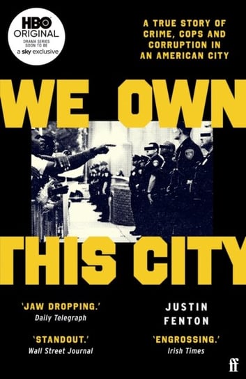 We Own This City Justin Fenton