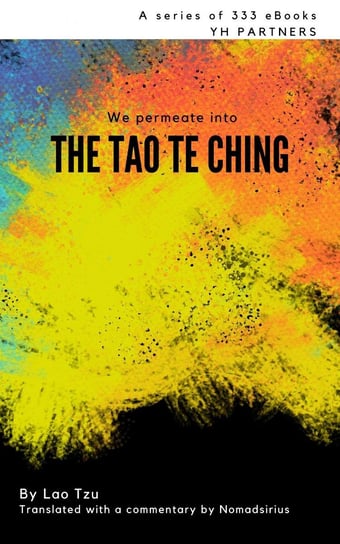 We Permeate into the Tao Te Ching Tzu Lao