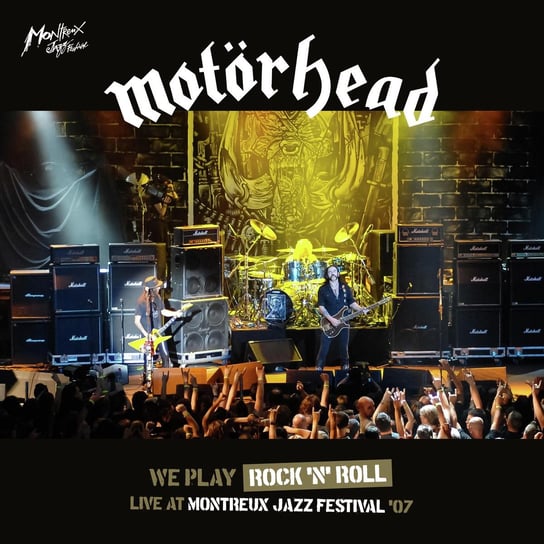 We Play Rock 'n' Roll - Motorhead Live At Montreux Jazz Festival '07 Motorhead