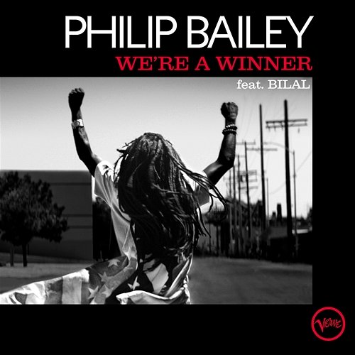 We're A Winner Philip Bailey feat. Bilal