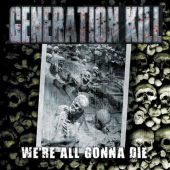 We're All Gonna Die Generation Kill