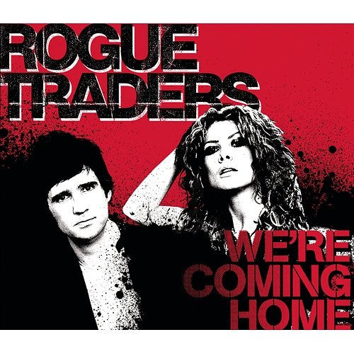We're Coming Home Rogue Traders