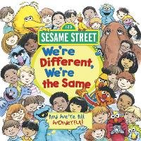 We're Different, We're the Same (Sesame Street) Kates Bobbi Jane