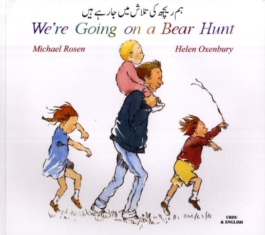 We're Going on a Bear Hunt in Urdu and English Rosen Michael
