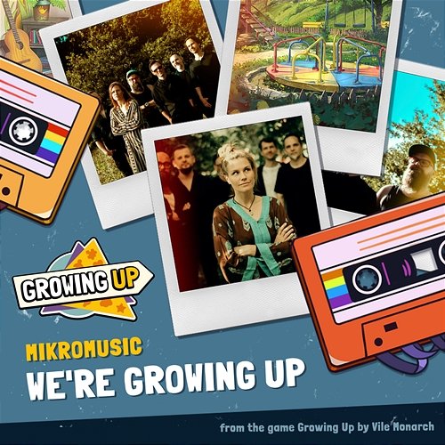 We’re Growing Up Mikromusic