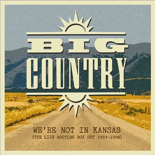 We're Not in Kansas Big Country