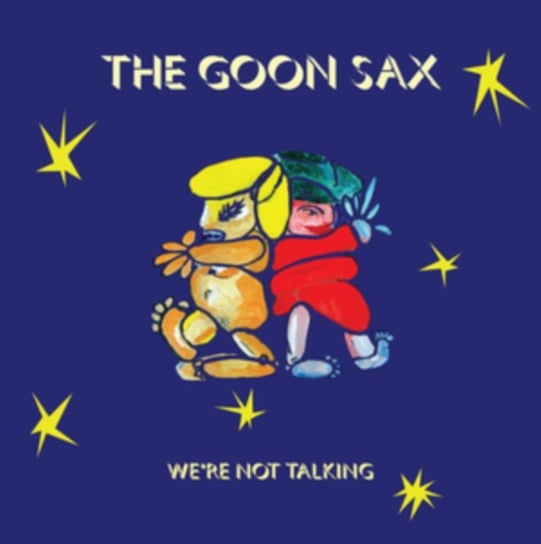 We're Not Talking The Goon Sax