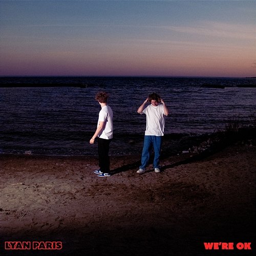 We're Ok Lyan Paris