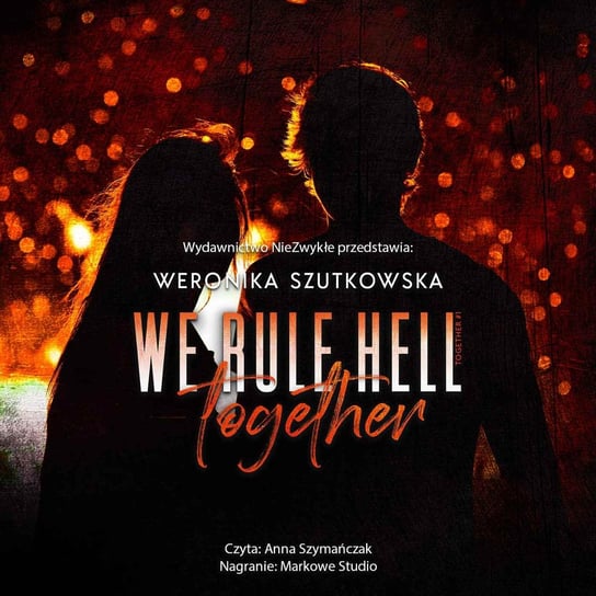 We Rule Hell Together Weronika Szutkowska