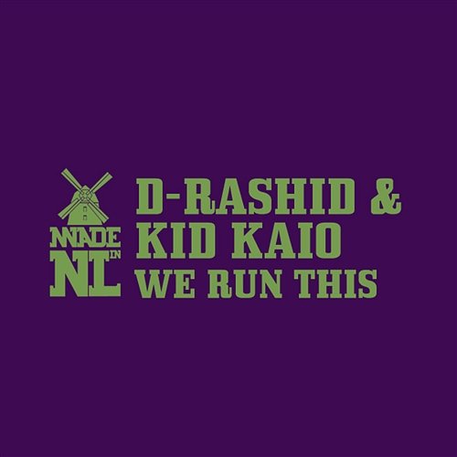 We Run This EP Kid Kaio, D-Rashid