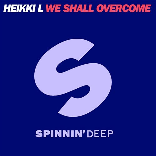 We Shall Overcome Heikki L