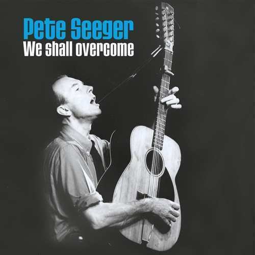 We Shall Overcome, płyta winylowa Seeger Pete