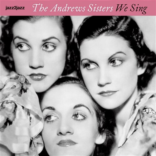 We Sing - Family Christmas Time The Andrews Sisters