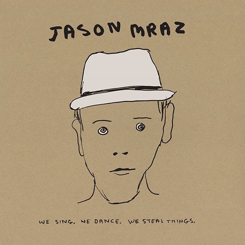 We Sing. We Dance. We Steal Things. We Deluxe Edition. Jason Mraz